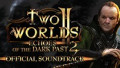 Two Worlds II - Echoes of the Dark Past 2 OST