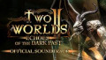 Two Worlds II - Echoes of the Dark Past OST