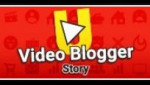 Video blogger Story