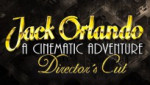 Jack Orlando: Directors Cut