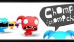 Chompy Chomp Chomp