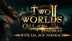 Two Worlds II - Call of the Tenebrae Soundtrack