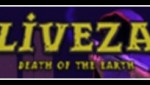 Liveza: Death of the Earth