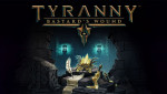 Tyranny - Bastards Wound