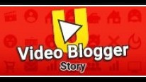 Video blogger Story