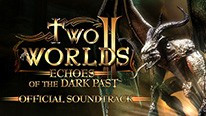 Two Worlds II - Echoes of the Dark Past OST