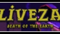 Liveza: Death of the Earth