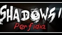 Shadows 2: Perfidia