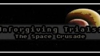Unforgiving Trials: The Space Crusade