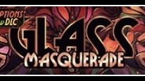 Glass Masquerade