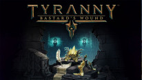 Tyranny - Bastards Wound