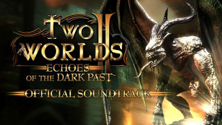 Two Worlds II - Echoes of the Dark Past OST